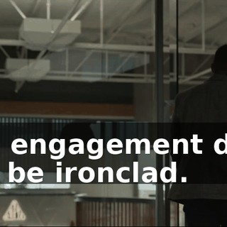 The engagement docs will be ironclad.
