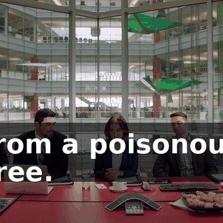 from a poisonous tree.