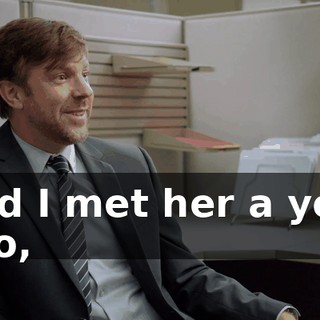 Had I met her a year ago,