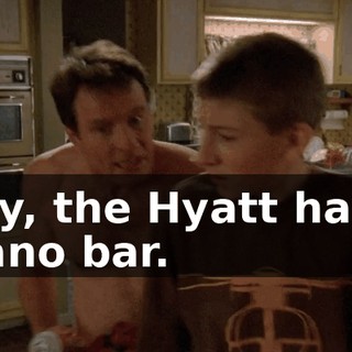 Hey, the Hyatt has a piano bar.