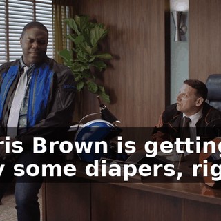 - Chris Brown is getting his baby some diapers, right?