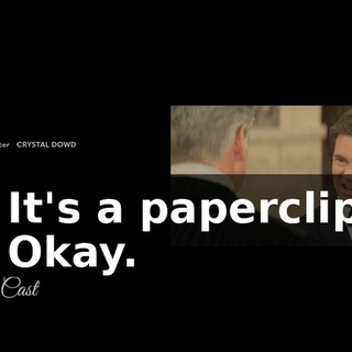 - It's a paperclip. - Okay.