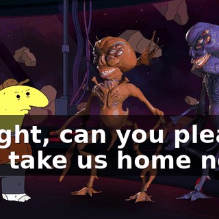 Alright, can you please just take us home now?