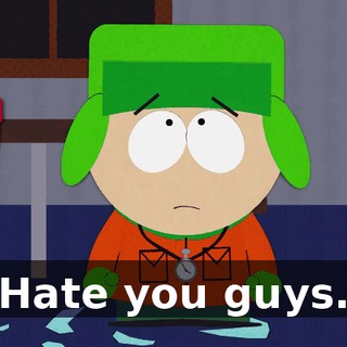 Hate you guys.