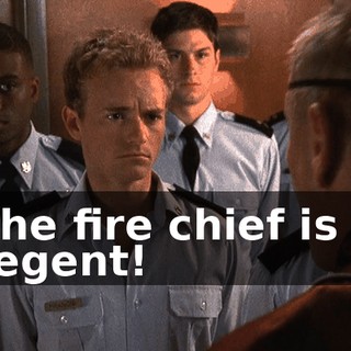 The fire chief is a regent!