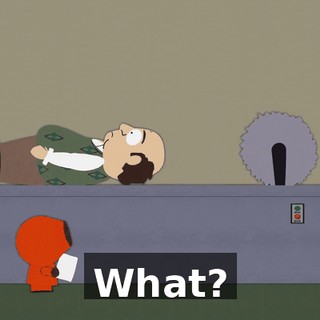 What?