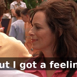 But I got a feeling