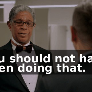You should not have been doing that.