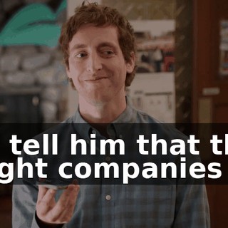 to tell him that the eight companies