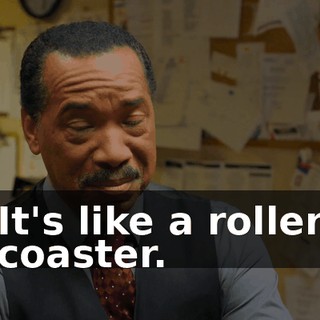 It's like a roller coaster.
