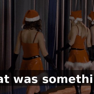 That was something.