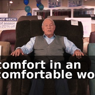 of comfort in an uncomfortable world.