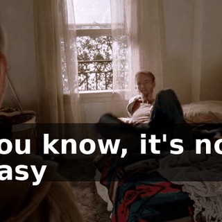 You know, it's not easy