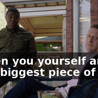 when you yourself are the biggest piece of shit