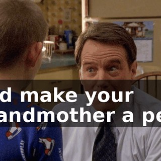 and make your grandmother a peg.
