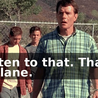 Listen to that. That's a plane.