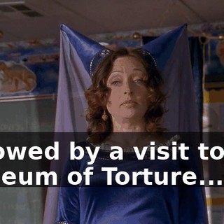 followed by a visit to the Museum of Torture...