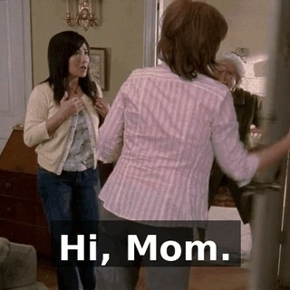 Hi, Mom.