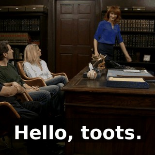 Hello, toots.