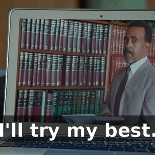 I'll try my best.