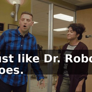 just like Dr. Robot does.