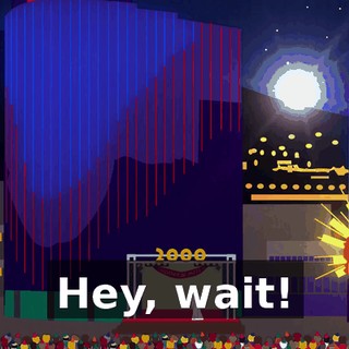 Hey, wait!