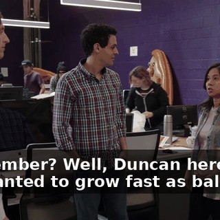Remember? Well, Duncan here said he wanted to grow fast as balls.