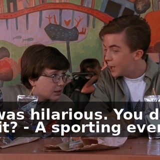 - It was hilarious. You didn't see it? - A sporting event?