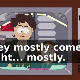 They mostly come at night... mostly.
