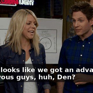 Yeah, looks like we got an advantage over yous guys, huh, Den?