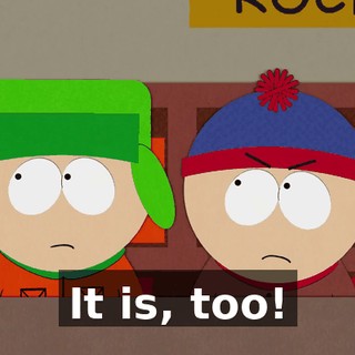 It is, too!