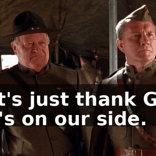 Let's just thank God he's on our side.