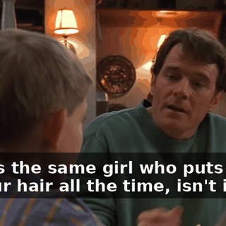 This is the same girl who puts paste in your hair all the time, isn't it?