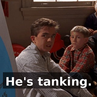He's tanking.