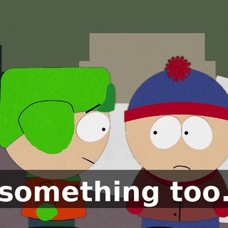 something too.
