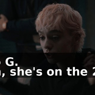 - No G. - Oh, she's on the 280.