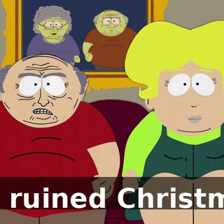 You ruined Christmas.