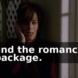 and the romance package.