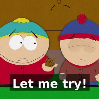 Let me try!