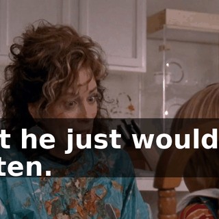 but he just wouldn't listen.