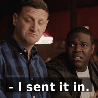 - I sent it in.