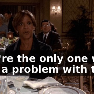 You're the only one who has a problem with this.
