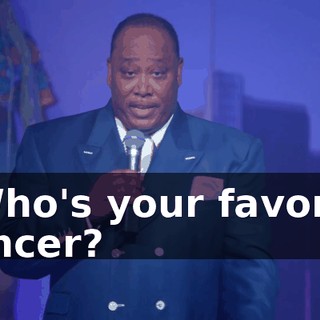- Who's your favorite dancer?
