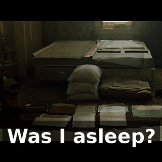 Was I asleep?