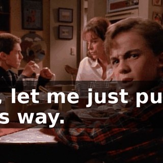 So, let me just put it this way.