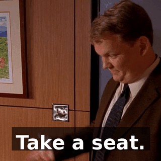 Take a seat.