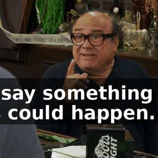did say something like this could happen.
