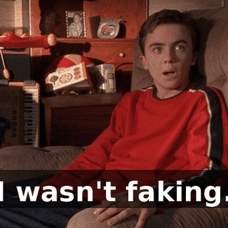 I wasn't faking.