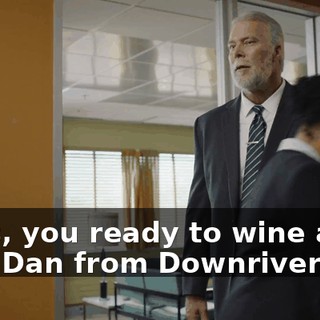 Guys, you ready to wine and dine Dan from Downriver Ale?