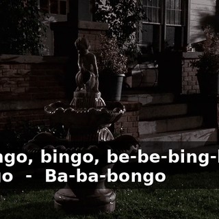 - ♪ Bingo, bingo, be-be-bing-bing, bango ♪ - ♪ Ba-ba-bongo ♪